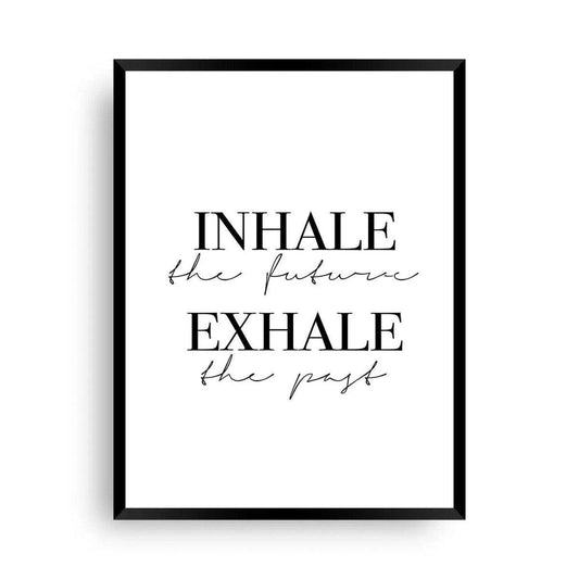 Inhale the future, Exhale the past - Wandschmuck-Shop.de
