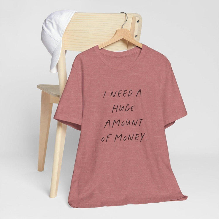 Need Money - Statement Shirt - Wandschmuck-Shop.de