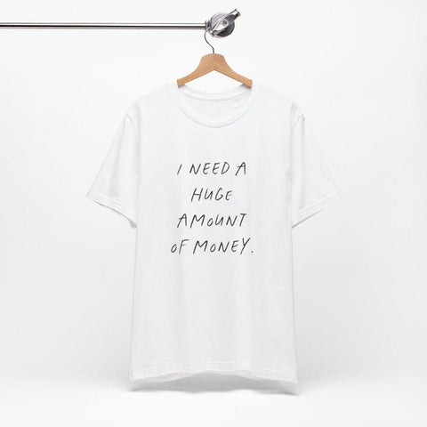 Need Money - Statement Shirt - Wandschmuck-Shop.de