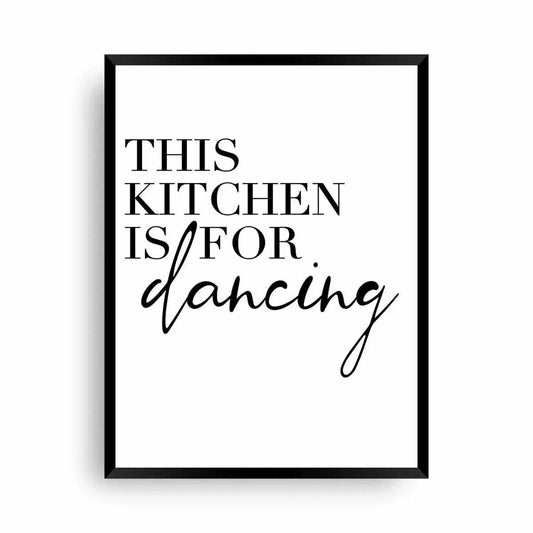 This Kitchen is for Dancing | Küchen Bilder modern - Wandschmuck-Shop.de